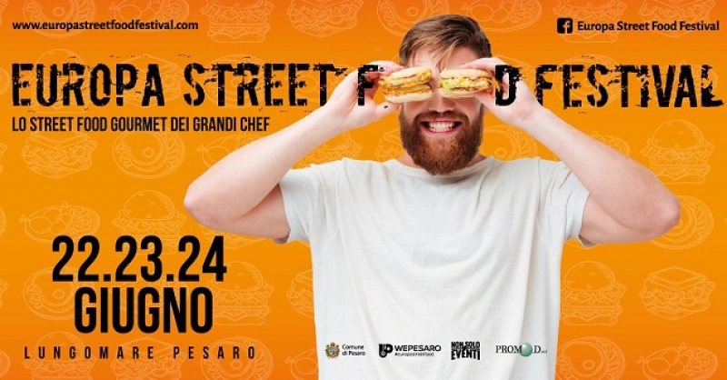 4° EUROPA STREET FOOD FESTIVAL - PESARO