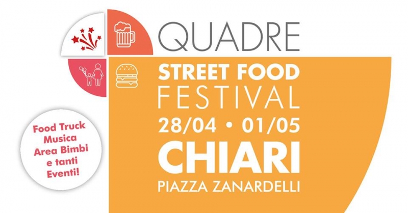 QUADRE STREET FOOD FESTIVAL - CHIARI 2018