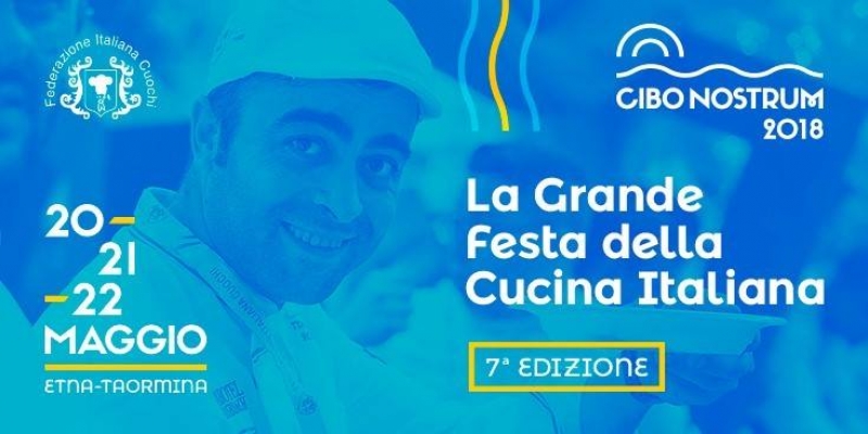 7° CIBO NOSTRUM - LA GRANDE FESTA DELLA CUCINA ITALIANA