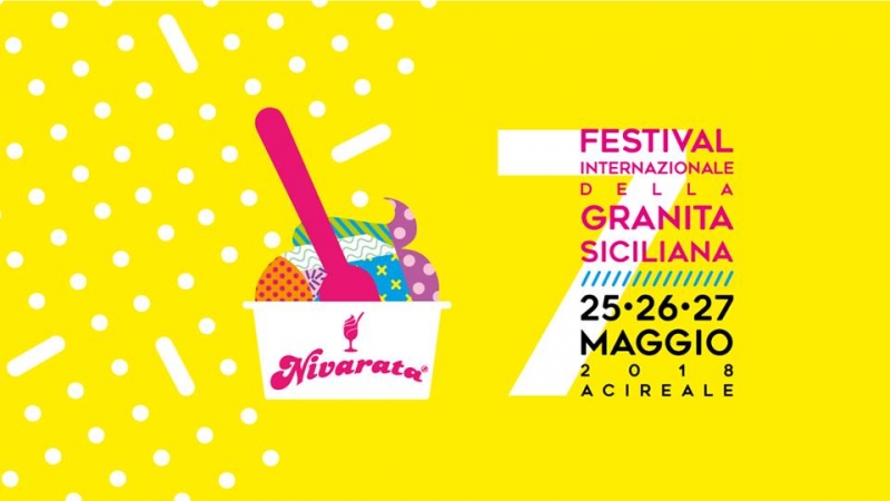 7° NIVARATA - FESTIVAL INTERNAZIONALE DELLA GRANITA SICILIANA DI ACIREALE