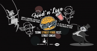FOOD'N'LOVE - TERNI STREET FOOD FESTIVAL - STREET CIRCUS