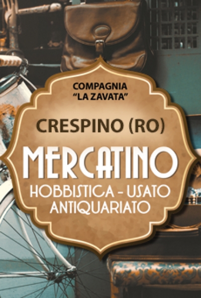 MERCATINO DI HOBBISTICA - USATO - ANTIQUARIATO DI CRESPINO by COMPAGNIA LA ZAVATA 
