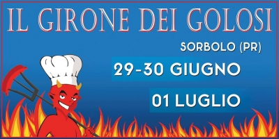 3° IL GIRONE DEI GOLOSI - STREET FOOD & MUSIC FESTIVAL DI SORBOLO