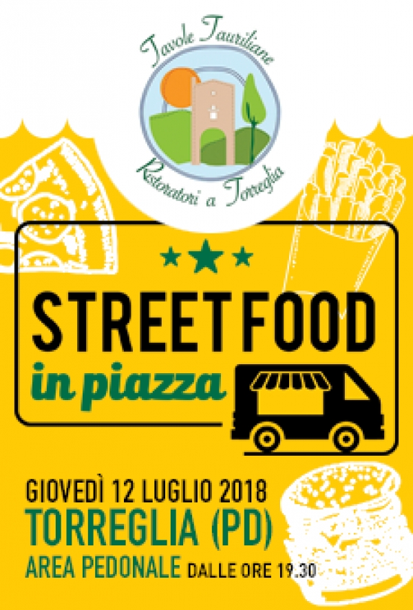 STREET FOOD IN PIAZZA - TORREGLIA 2018