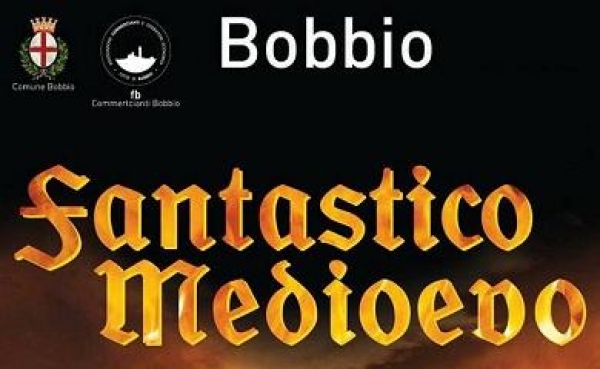 FANTASTICO MEDIOEVO - BOBBIO 2018