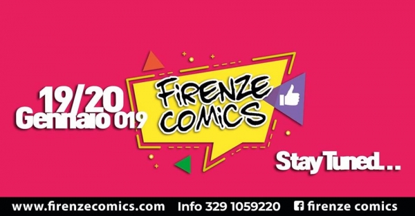 FIRENZE COMICS - FIERA INTERNAZIONALE COSPLAY FUMETTI E GAME 2019
