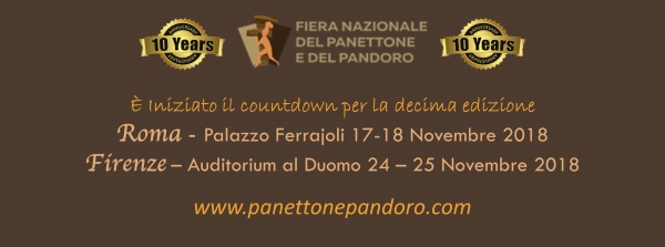 10° FIERA NAZIONALE DEL PANETTONE E DEL PANDORO - Tappa di Firenze