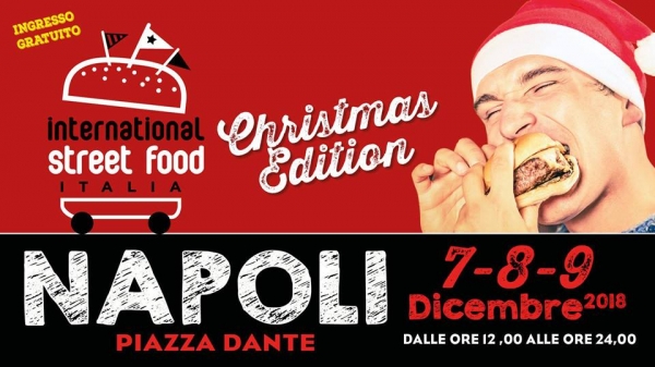 NAPOLI INTERNATIONAL STREET FOOD ITALIA - CHRISTMAS EDITION 2018