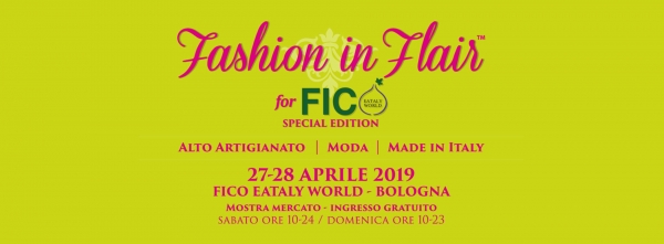 FASHION IN FLAIR FOR FICO EATALY WORLD a BOLOGNA