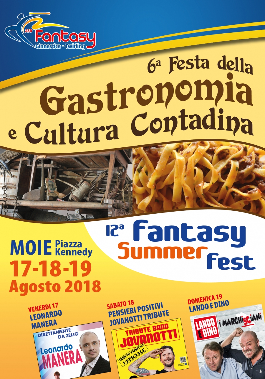 6° FESTA DELLA GASTRONOMIA E CULTURA CONTADINA - 12° FANTASY SUMMER FEST DI MOIE