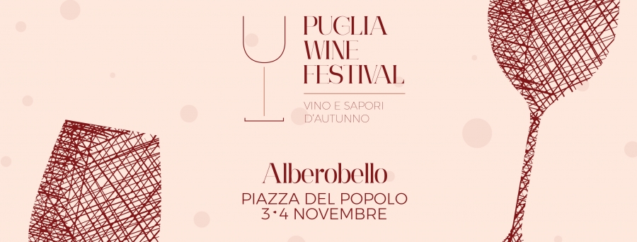 PUGLIA WINE FESTIVAL - ALBEROBELLO 2018