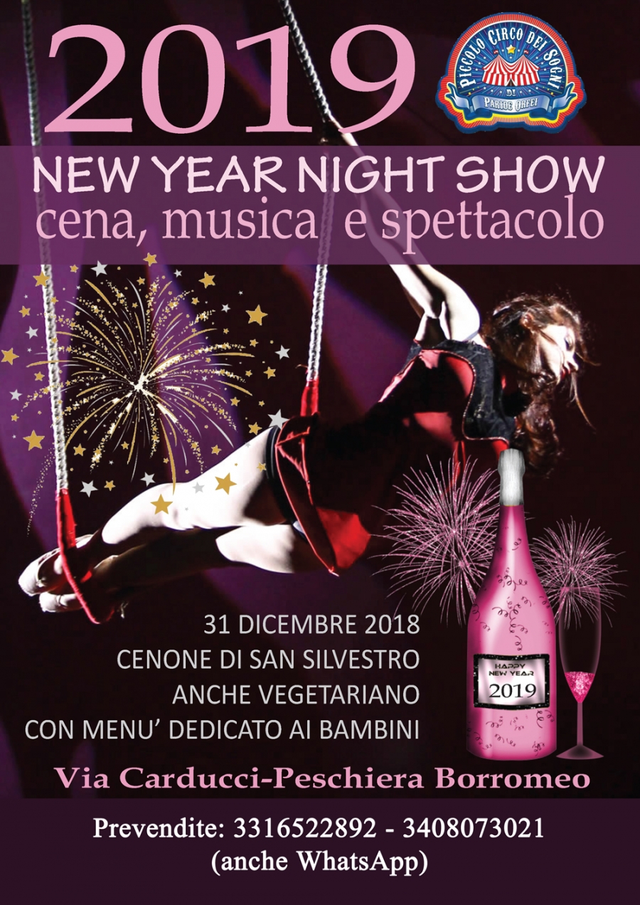 CAPODANNO 2019 - Cenone, show circense e musica al PICCOLO CIRCO DEI SOGNI di Peschiera Borromeo 