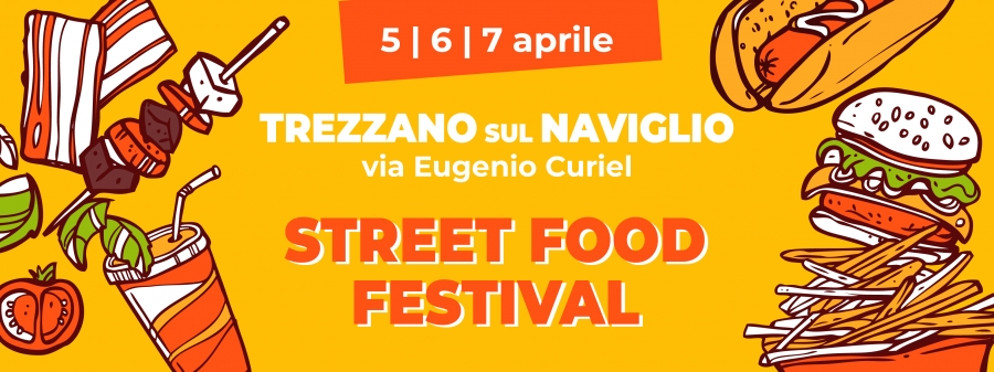 STREET FOOD FESTIVAL 2019 a TREZZANO SUL NAVIGLIO
