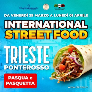 INTERNATIONAL STREET FOOD - TRIESTE 2024
